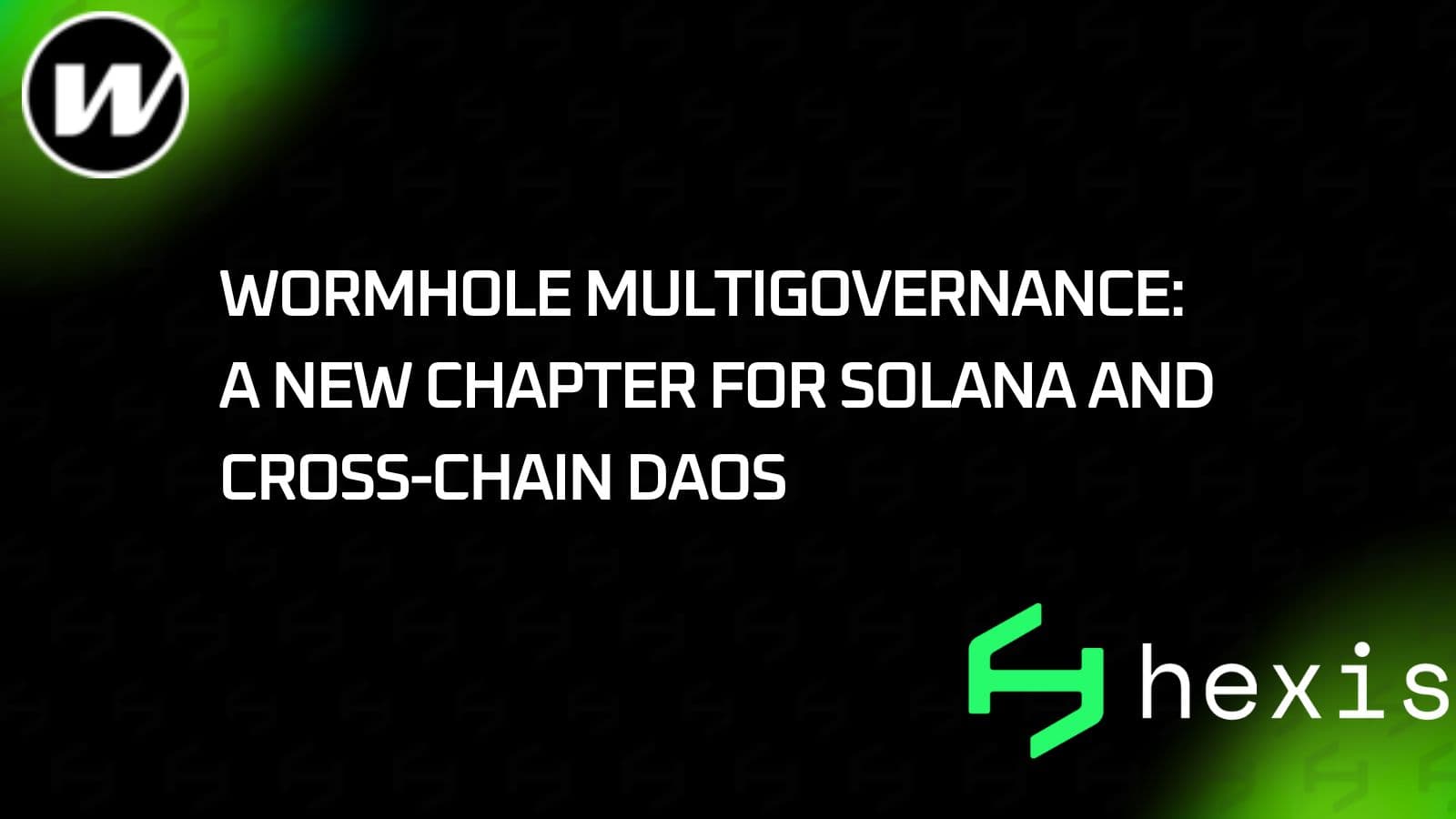 TL;DR Wormhole Multigovernance: A New Chapter for Solana and Cross-Chain DAOs